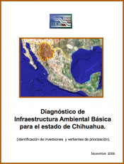 Environmental Infrastructure Needs Report for Chihuahua, Mexico 2008 [Spanish]