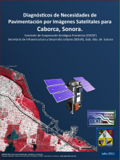 Pavings Needs Report per Satellite Images for Caborca, Sonora, Mexico [Spanish]