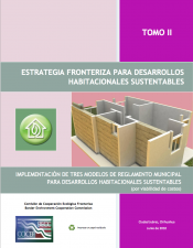 Estrategia Fronteriza para Desarrollos Habitacionales Sustentables - Tomo II [Spanish]