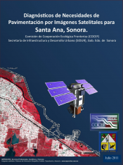 Pavings Needs Report per Satellite Images for Santa Ana, Sonora, Mexico [Spanish]